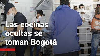 Las cocinas ocultas se toman Bogotá