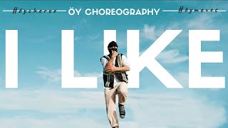 I Like - Jeremih ft. Ludacris | Choreography by Ömer Yeşilbaş
