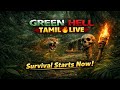 Green Hell | Tamil Live Gameplay | Co-op |ஒன்றாக Survival பண்ணலாம்!