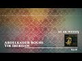 Abdelkader Bouhi Yir Iberdan Audio Music 