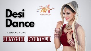 Desi Dance I Dance Masti I Dance Queen I Urvashi Rautela I Trending Song