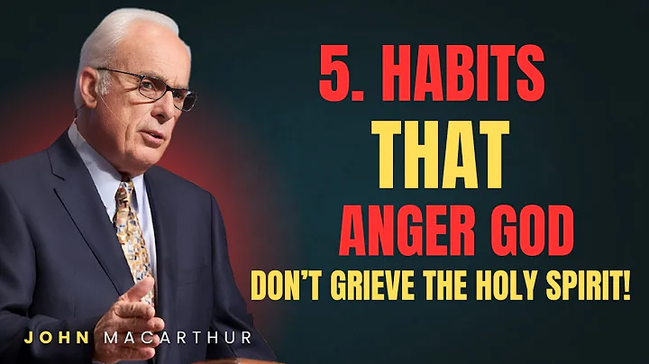 5 BEHAVIORS THAT PUSH THE HOLY SPIRIT AWAY (MOST CHRISTIANS DON'T REALIZE IT)| JOHN MACARTHUR SPEECH