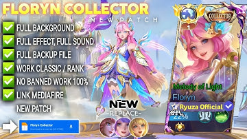 Script Skin Floryn Collector - Melody Of Light No Password | Full Effect Voice | Patch Terbaru