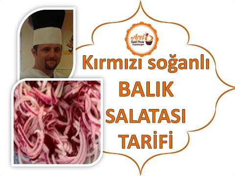 Kırmızı Soğanlı BALIK SALATASI TARİFİ çok Basit Lezzeti şahane Şef Ahmet TOPAL