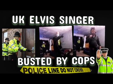 UK ELVIS TRIBUTE  BUSTED BY COPS