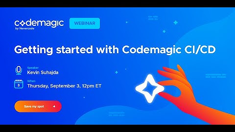 Getting started with Codemagic CI/CD_Live Demo  03.09.2020
