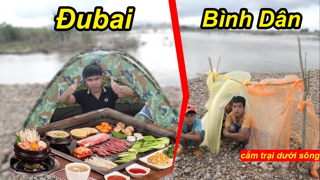 ⁣Cuộc Thi 24H Cắm Trại Sinh Tồn Trên Sông Phong Cách Đubai Và Bình Dân | TQ97