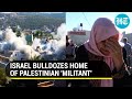 Israel uses bulldozers against Palestinians | House of Israeli guard's 'killer' demolished