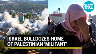 Israel uses bulldozers against Palestinians | House of Israeli guard's 'killer' demolished