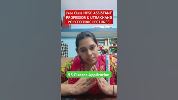 Free Demo Classes Hpsc assistant professor & Utrakhand Polytechnic lecture #nsclasses