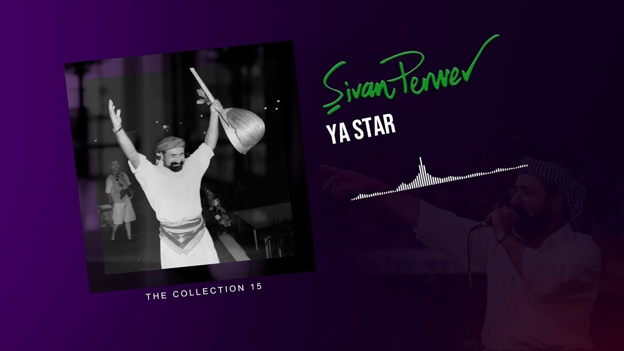 Ya Star - Şivan Perwer - (The Collection 15 - 1995)