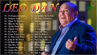 Leo dan Todos Sus 30 Grandes Exitos Inolvidables Las 30 Mejores Canciones De Leo Dan