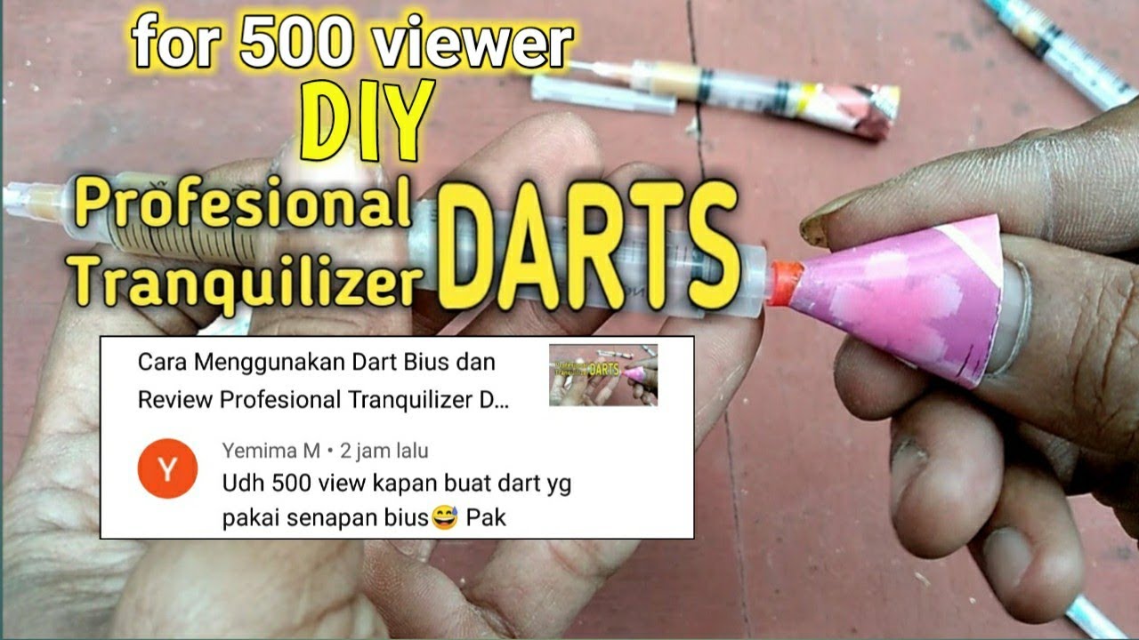 janji 500 viewer, cara membuat dart senapan bius, inject tranquilizer darts, DIY, pel...