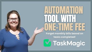 Automation Tool with One Time Fee | Introducing TaskMagic | Automations for Coaches and Consultants