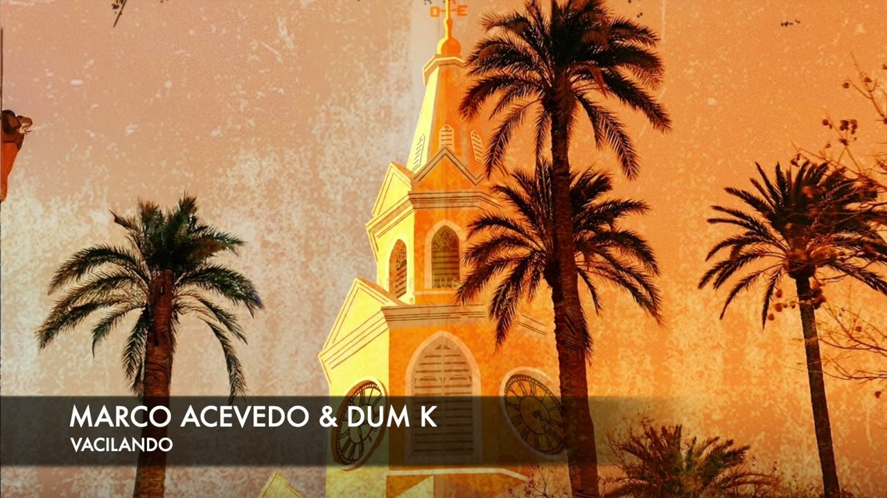 VACILANDO - Marco Acevedo & Dum K adlı videoyu YouTube'da izle VACILANDO - Marco Acevedo & Dum K adlı videoyu YouTube'da izle
