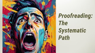 The Systematic Path to Perfect Proofreading