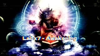 Labx7 - Awakening