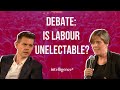 Debate: Is Labour Unelectable?