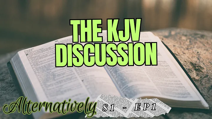 The KJV Discussion (S1-E1)