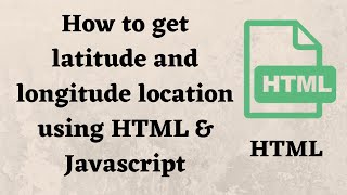 How to get Latitude and Longitude precisely using HTML and JavaScript