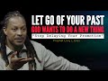 Watch how holding to your past hinders god to promote youlet go nowprophet lovy