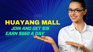 Huayang Mall | Todays Best and Real Money Making App | Earn USDT for Free | Daily Withdrawal Proof