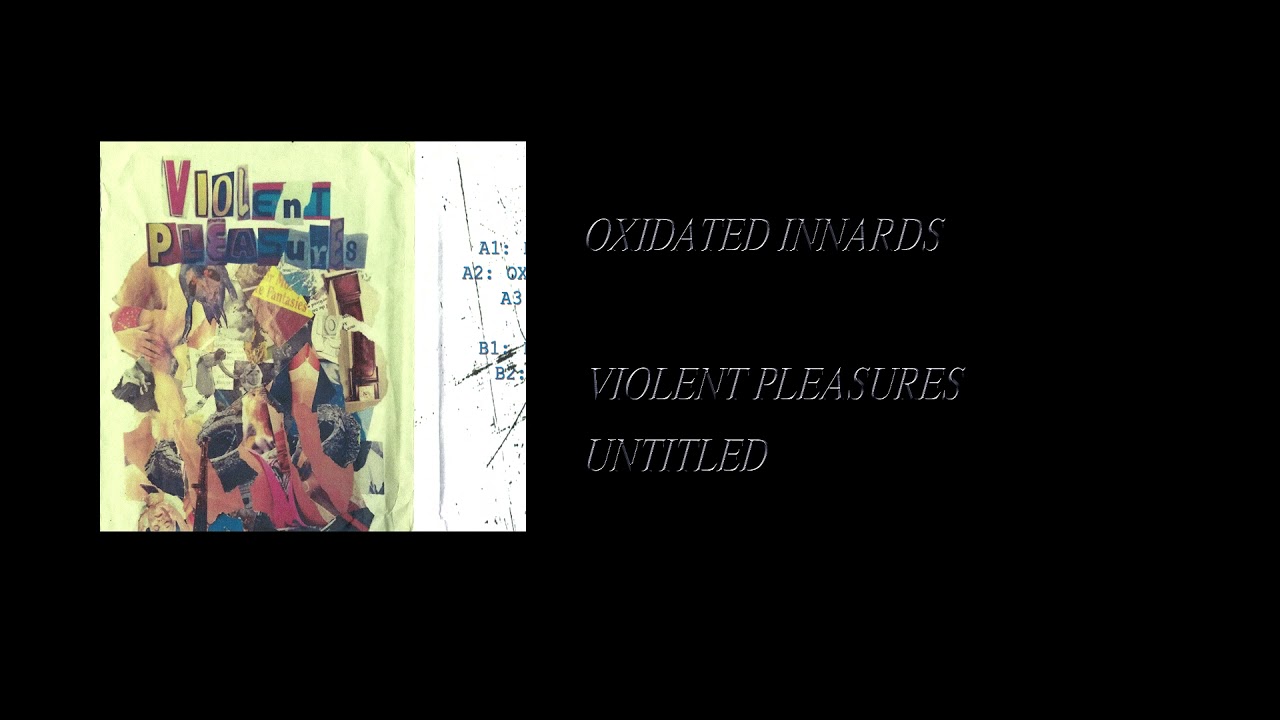 Violent Pleasures - Untitled [Full Cassette Rip]