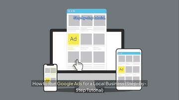 How to Run Google Ads for a Local Business Step by Step Tutorial 1