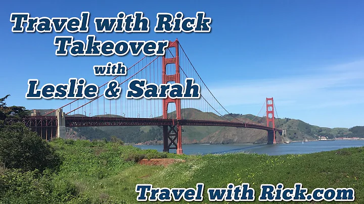 Travel with Rick Takeover with Leslie & Sarah