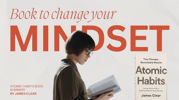 How Tiny Changes Make Big Results – Atomic Habits Full Summary