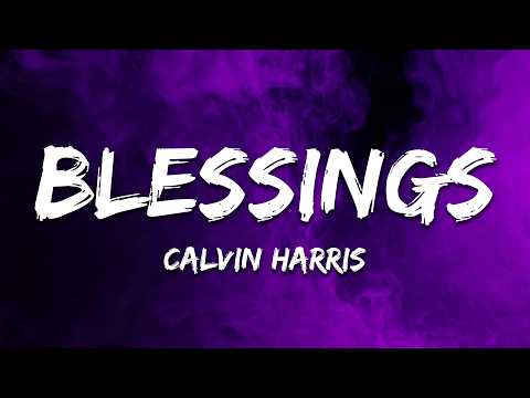 Calvin Harris - Blessings (Lyrics)