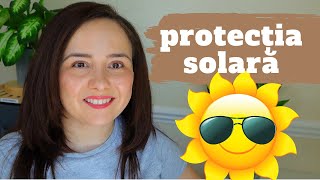 PROTECȚIA SOLARĂ - trebuie să folosim produse cu SPF? Tratamente antirid și de prevenție