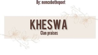 Kheswa Clan Praises Izithakazelo Zakwa Kheswa