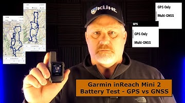 Garmin inReach Mini 2 Battery Test 4 | GPS vs GNSS