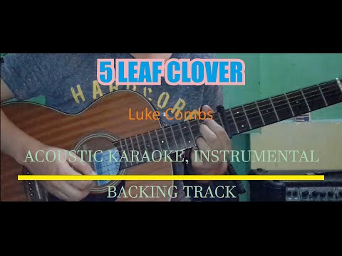 Luke Combs - 5 Leaf Clover (Acoustic Instrumental/Karaoke)