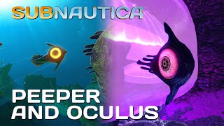 Subnautica: Peeper and Oculus (Species Series) - YouTube