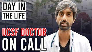 Day in the Life - UCSF Doctor On Call [Ep. 5]