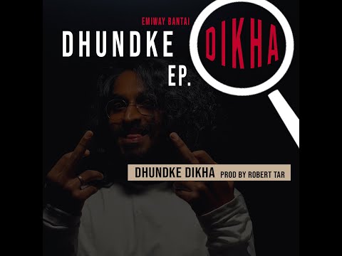 EMIWAY - DHUNDKE DIKHA LYRICS