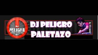 DJPeligro quien  manda en la casa Mix ★ Nuevo 2011 ★ ♫