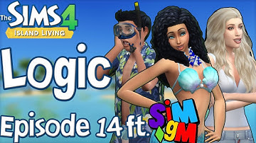 The Sims Logic (Ep.14): Sims 4 Island Living ft. @SimgmProductions