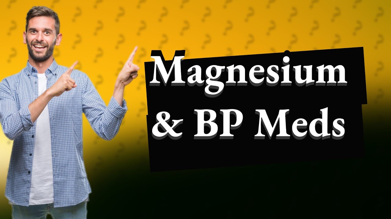 Can You Take Magnesium Glycinate With Blood Pressure Medication YouTube Can You Take Magnesium Glycinate With Blood Pressure Medication YouTube