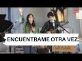 Encuéntrame Otra Vez (Subtitulado) - Waleska y Matthew Morales