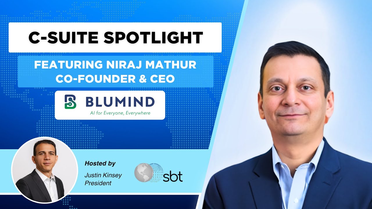 SBT C Suite Spotlight - Niraj Mathur, Co-founder and CEO, Blumind ...