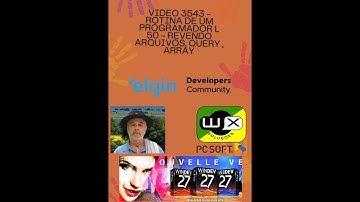 VIDEO 3543 - ROTINA DE UM PROGRAMADOR L 50 - Revendo Arquivos, Query , Array