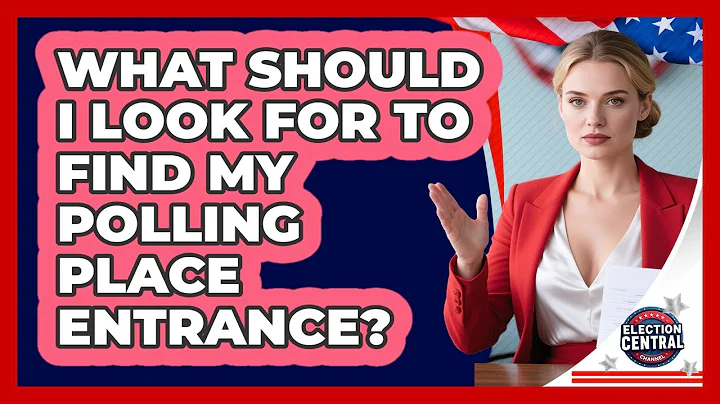 What Should I Look For To Find My Polling Place Entrance? - Election Central Channel