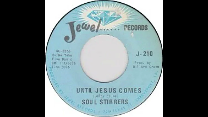 The Soul Stirrers (Martin Jacox) - Until Jesus Comes