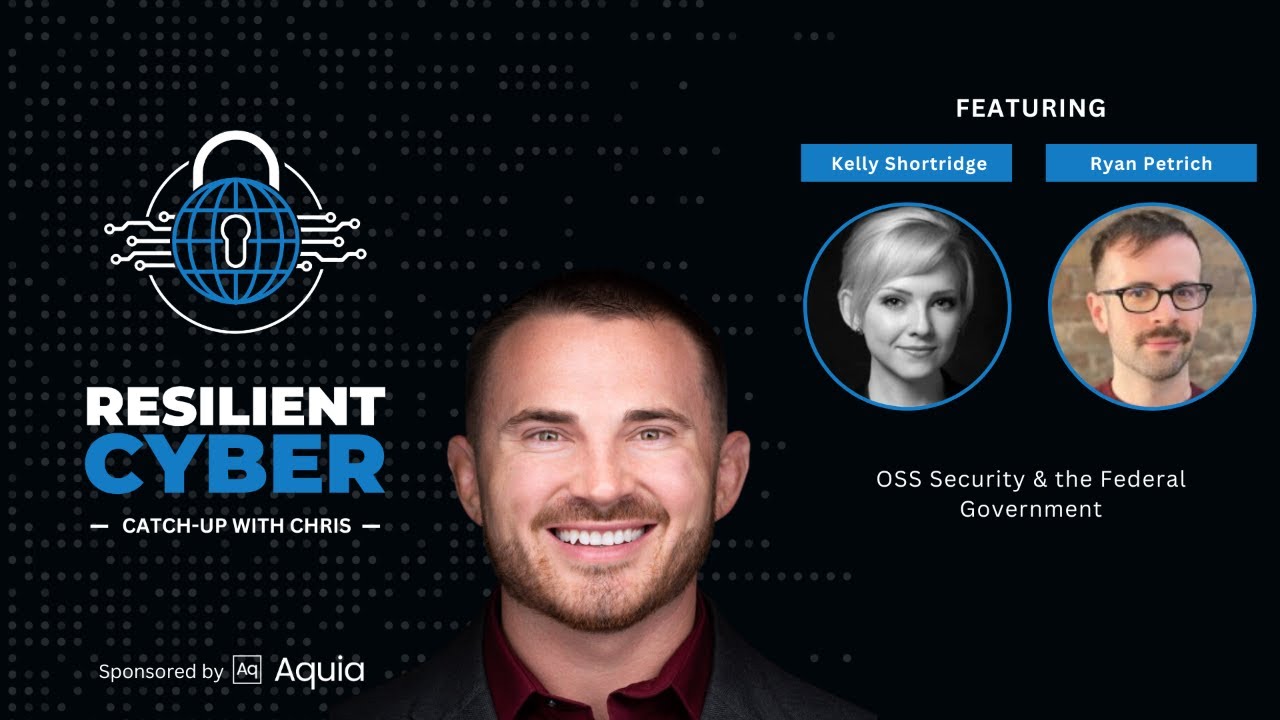Resilient Cyber with Kelly Shortridge and Ryan Petrich - OSS Security & the Federal Government