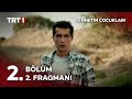 Cennetin Çocukları 2. Bölüm 2. Fragmanı | @cennetincocuklaritrt
