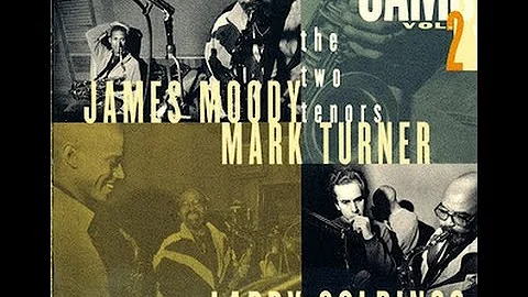 James Moody & Mark Turner - The Man I Love
