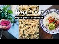 WHAT I EAT // vegan dinner pasta party & leftover tips